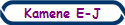 Kamene E-J